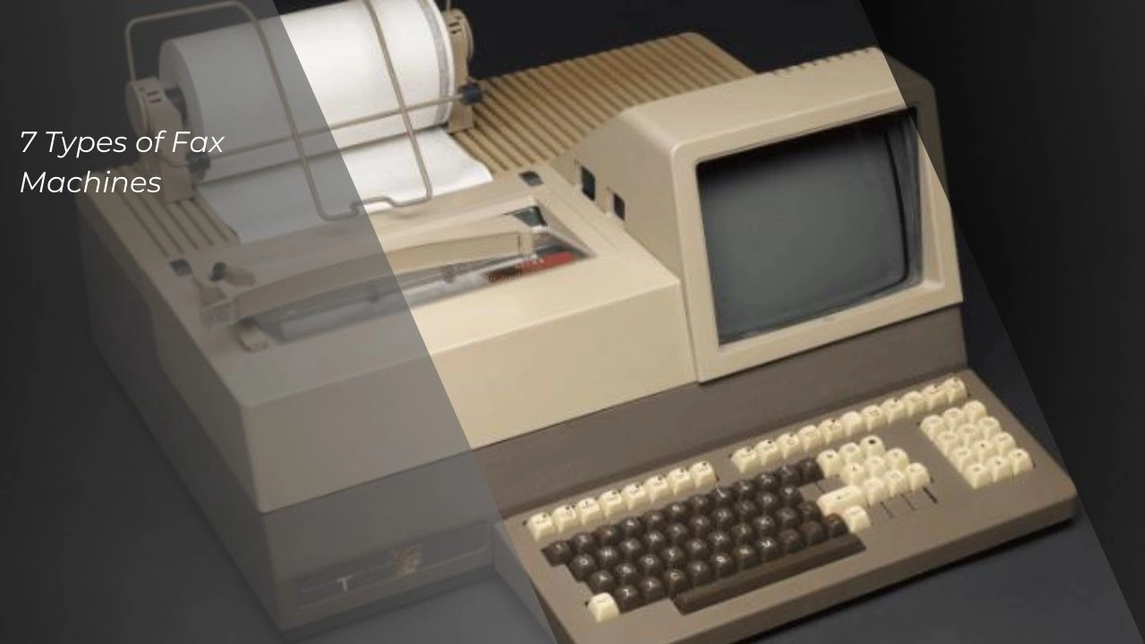 7 Types of Fax Machines